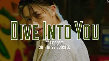 Nct Dream - Dive Into You | 3D + Bass Boosted