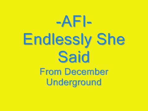 Endlessly She Said-AFI