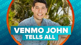 From Venmo to The Bachelorette: Venmo John tells all