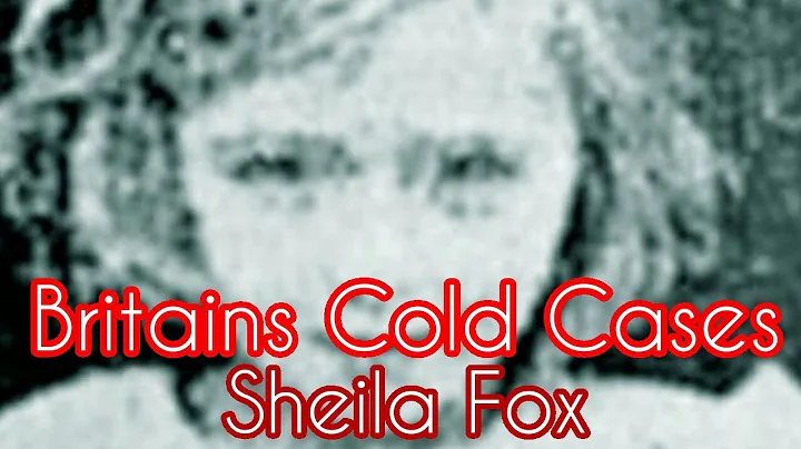 Britain's Cold Cases | Sheila Fox