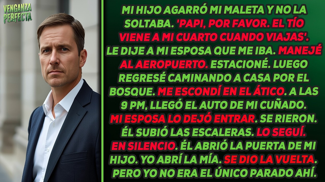 Mi hijo dijo: 'El tío viene a mi cuarto cuando viajas'. Fingí irme y luego me escondí en el ático.