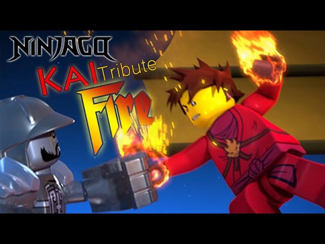 Ninjago - Kai Tribute | Fire - Youtube