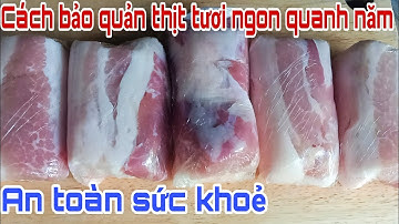 Bảo Quản Thịt Tươi Ngon Quanh Năm Nhờ Vào Mẹo Nhỏ Này 🤗