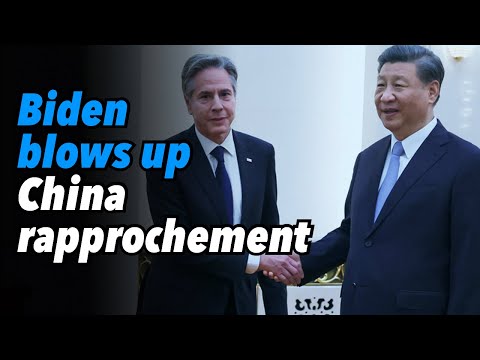 Biden blows up China rapprochement, calls Xi Jinping a dictator