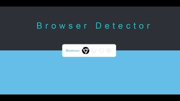 Browser detector With HTML,CSS & JS | Browser detection using user agent