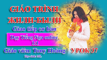 Урок 37: Học nhanh các mẫu câu giao tiếp | (HS: ML) | Thầy Hoàng dạy Online 1:1