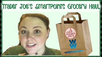 Weight Watcher Smartpoints Trader Joes Haul