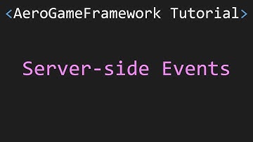 3 | AeroGameFramework | Server-side Events