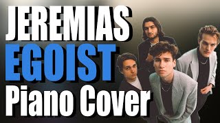 EGOIST - JEREMIAS | Piano Cover