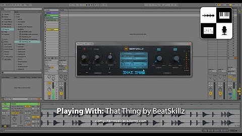 That Thing by BeatSkillz | Review | Computer Music Academy