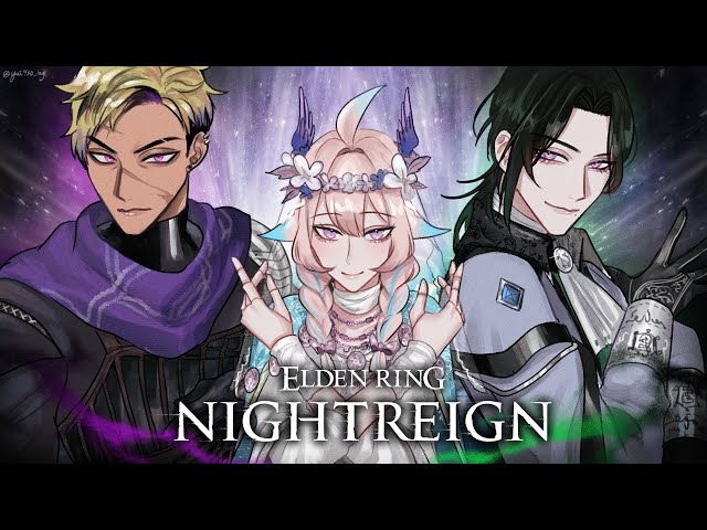 ELDEN RING w/ Enna & Zeal!!!【ELDEN RING NIGHTREIGN #35
