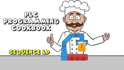 Sequencing in Ladder Logic: Step by Step - PLC Programming Cookbook
