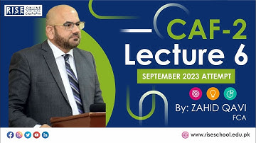 CAF2 (TAX) Lecture 6 for Sep 2023 Attempt By Sir Zahid Qavi FCA