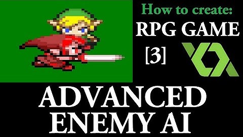 Game Maker RPG Game - Part 3 : Advanced Enemy AI