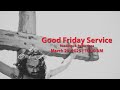 Online good friday service march 29 2024  1030 am