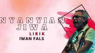 Iwan Fals  Nyanyian Jiwa Lirik