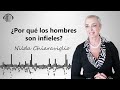 ¿Qué hay detrás de los hombres infieles?  | Nilda Chiaraviglio |