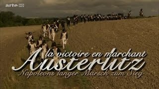 Austerlitz - Napoleons langer Marsch zum Sieg (2006) Austerlitz - Napoleons langer Marsch zum Sieg (2006)