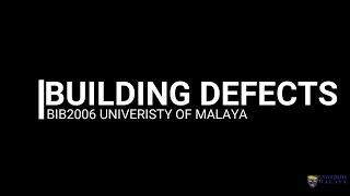 BUILDING DEFECTS BIB2006 UNIVERSITY OF MALAYA