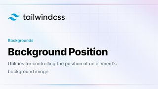 Tailwind CSS | Background Position