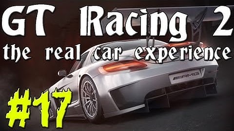 Обзор GT Racing 2 - The Real Car Experience на iOS и Android
