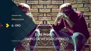 Edd Fressh - 6. Oro / El Diario de un Egocentrico