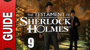 The Testament of Sherlock Holmes Walkthrough - Part 9 [Gameplay / Playthrough] [No Commentary]