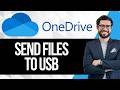 How to Send Files from OneDrive to Your USB
