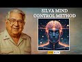 The Silva Mind Control Method: Unlock Your Mind and Achieve Your Dreams