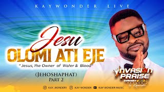 Jesu Olomi Ati Eje (Jehoshaphat part2 ) - Kay Wonder @Invasion Praise Concert Season3