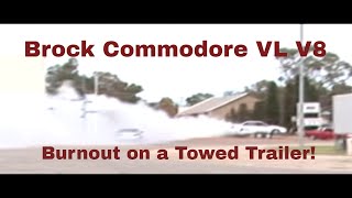 Smoking Rubber: Brock V8 Commodore VL Unleashes Thrilling Trailer Burnout!