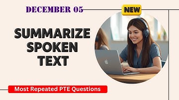Summarize Spoken Text PTE Listening | Timer and Answers | Real Exam Questions December 2025