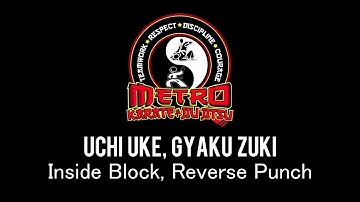 Inside Block, Reverse Punch - Uchi Uke, Gyaku Zuki