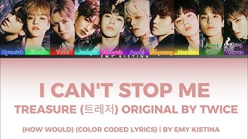 How Would TREASURE Sing "I CAN