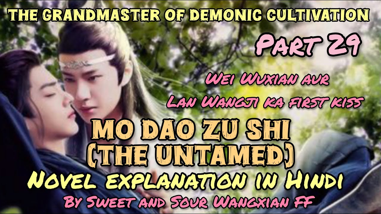 Mo Dao Zu Shi (The Untamed) novel explanation in Hindi (Part 29~Chapter 69) 