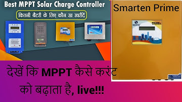 #smartenprime MPPT charge controller live Current Boost!