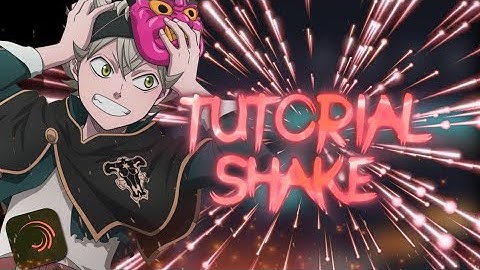 Tutorial Smooth Shake Daddy Badass - [ Alight Motion ]