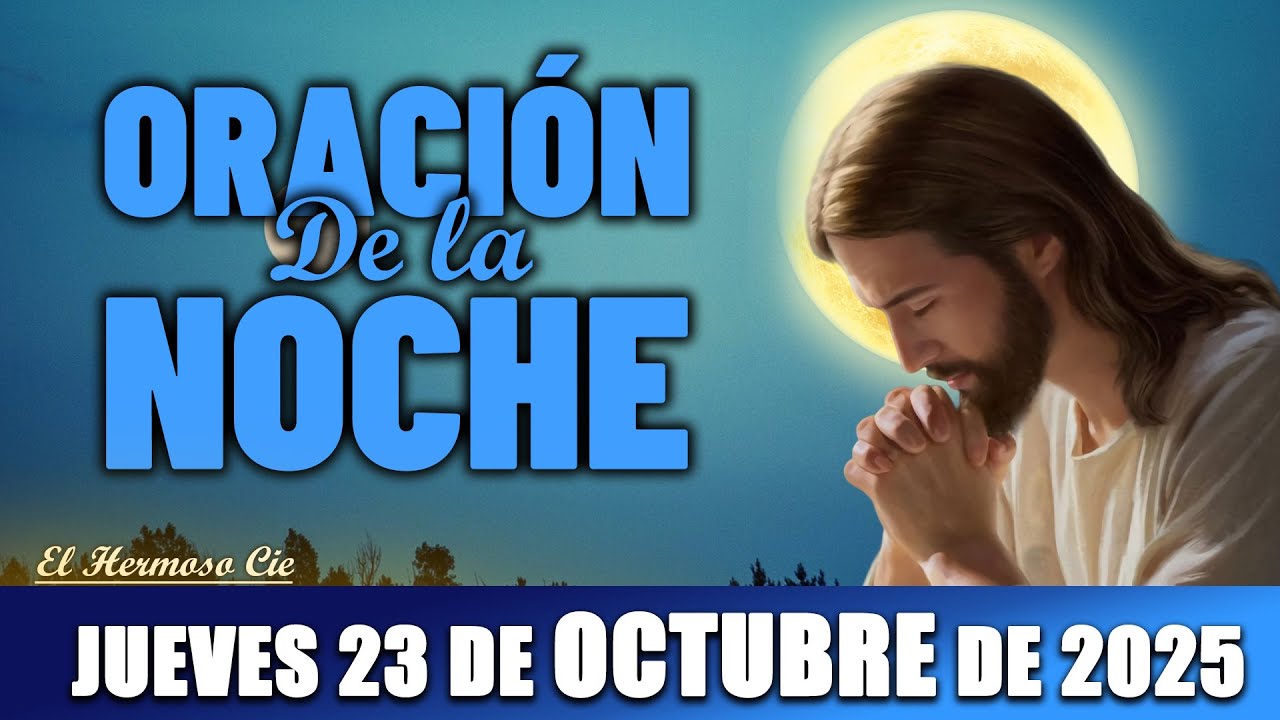 🔴Oración De La Noche Jueves 23 de Octubre 2025 | Confiar en Dios - YouTube