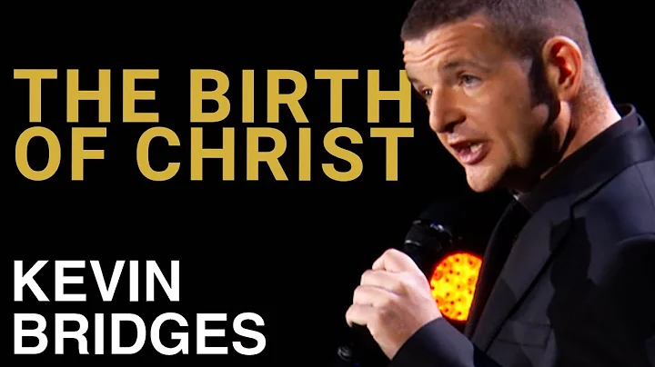 The Real Story of Jesus' Birth | Kevin Bridges: Th...