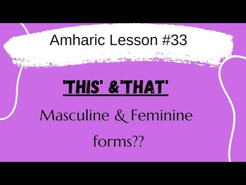 Amharic Demonstratives Singular Feminine Masculine Forms Lesson 33 Learn Amharic Language