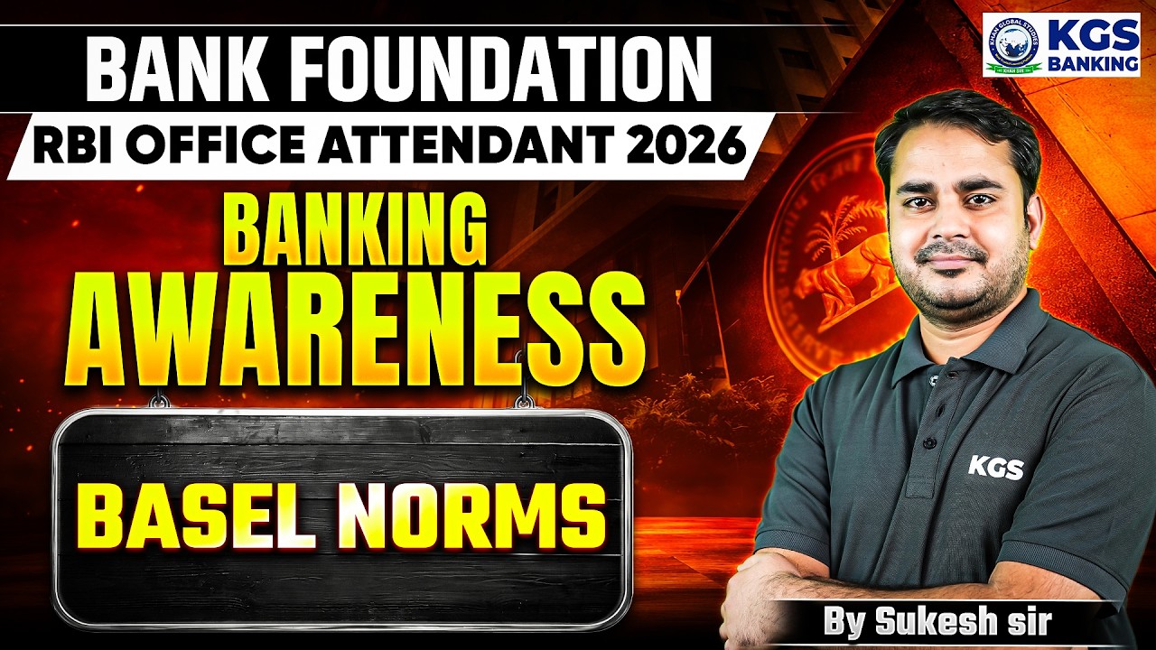 Bank Foundation/RBI Office Attendant 2026 | Banking Awareness | Basel Norms | By Sukesh Sir