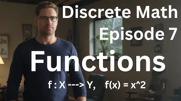 Mathematica Sessions - Discrete Math - Episode 7 - Functions