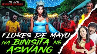 FLORES DE MAYO NA BINISITA NG ASWANG | Kwentong Aswang | True Story