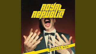 Miniatura del video "Royal Republic - Uh Huh"