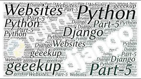 Developing Websites from Scratch using Python and Django -Part 5 (HD)