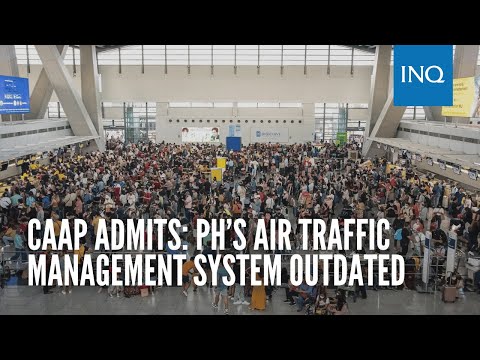 CAAP admits: PH’s air traffic management system outdated
