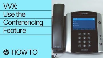 VVX: How to Use the Conferencing Feature | HP Support