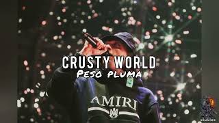 Crusty world - peso pluma