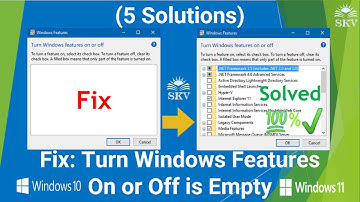 Turn Windows Features On or Off is Empty/Blank in Windows 10_11 (5 Solutions) | 5 Easy Ways to Fix