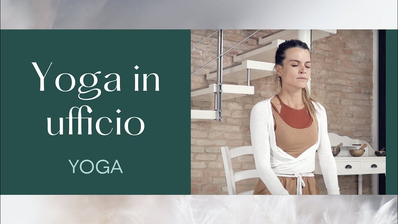10' di Yoga per la tua pausa in ufficio